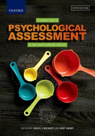 Книга Introduction to Psychological Assessment in the South African Context C. Foxcroft
