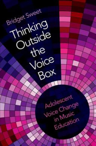 Könyv Thinking Outside the Voice Box Sweet
