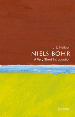 Könyv Niels Bohr: A Very Short Introduction J.L. HEILBRON