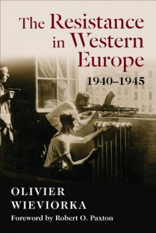 Kniha Resistance in Western Europe, 1940-1945 Olivier Wieviorka