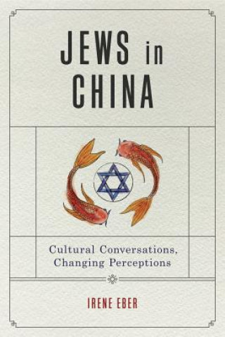 Knjiga Jews in China Irene Eber