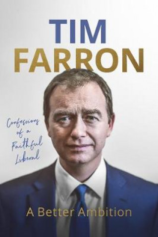 Kniha Better Ambition Tim Farron