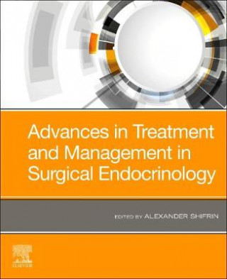 Libro Advances in Treatment and Management in Surgical Endocrinology ALEXANDER L SHIFRIN