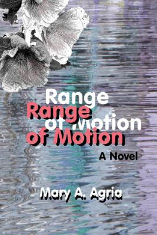 Kniha Range of Motion Agria Mary A Agria