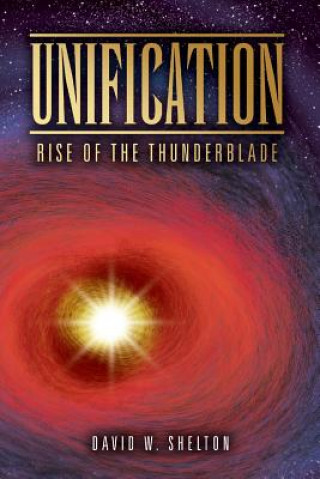 Knjiga Unification Shelton David W. Shelton