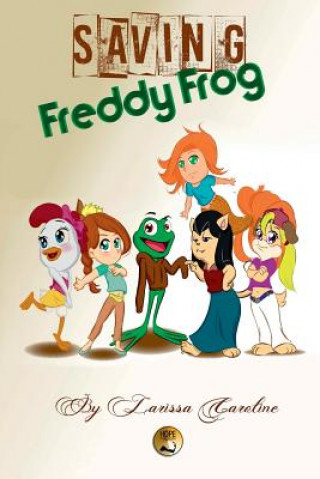 Buch Saving Freddy Frog Caroline Larissa Caroline