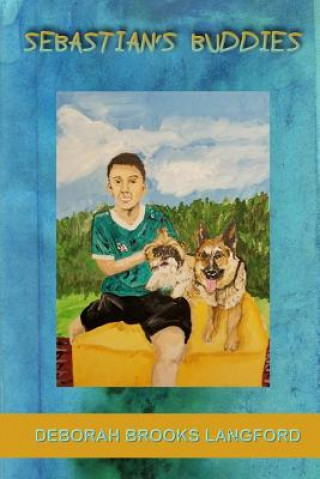 Knjiga Sebastian's Buddies Brooks Langford Deborah Brooks Langford