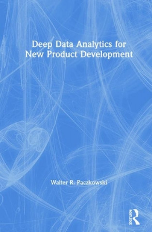 Βιβλίο Deep Data Analytics for New Product Development PACZKOWSKI