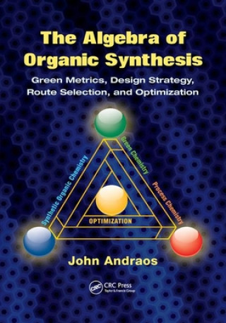 Knjiga Algebra of Organic Synthesis Andraos