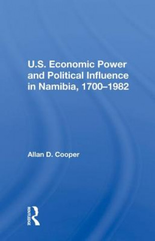 Kniha U.S. Economic Power And Political Influence In Namibia, 1700-1982 COOPER