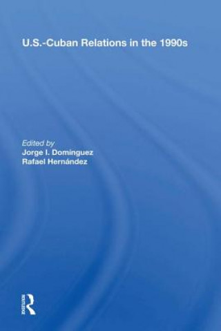 Book U.s.-cuban Relations In The 1990s DOMINGUEZ