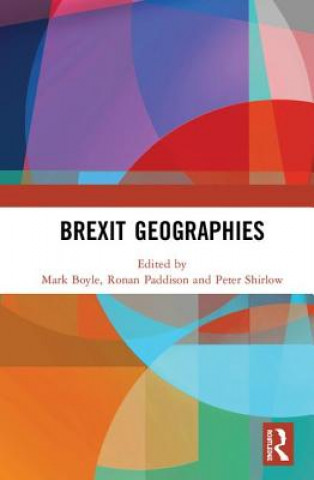 Kniha Brexit Geographies Mark Boyle
