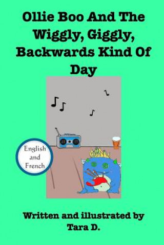 Книга Ollie Boo And The Wiggly, Giggly, Backwards Kind Of Day Tara D