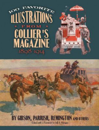 Book 100 Favorite Illustrations from Collier's Magazine, 1898-1914 Peter Collier