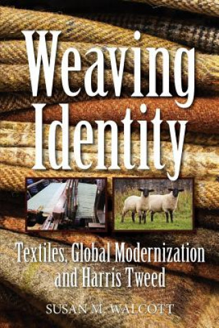 Knjiga Weaving Identity Walcott Susan M. Walcott