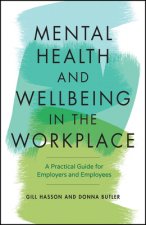 Carte Mental Health and Wellbeing in the Workplace Gill Hasson