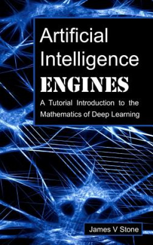 Книга Artificial Intelligence Engines Stone James V Stone