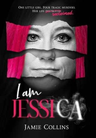 Livre I Am Jessica Collins Jamie Collins