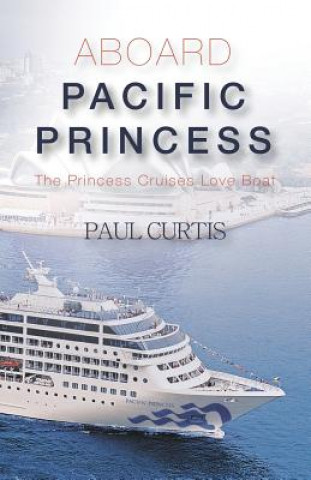 Livro Aboard Pacific Princess Curtis Paul Curtis