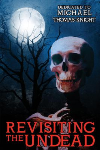 Knjiga Revisiting the Undead 