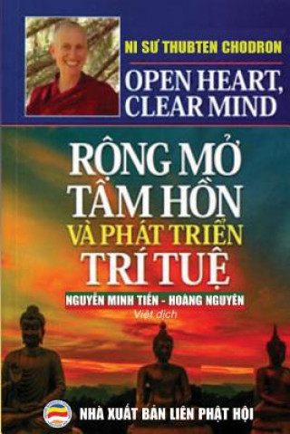 Kniha R&#7897;ng m&#7903; tam h&#7891;n va phat tri&#7875;n tri tu&#7879; Chodron Ni su Thubten Chodron