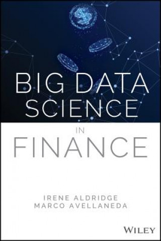Kniha Big Data Science in Finance Irene Aldridge