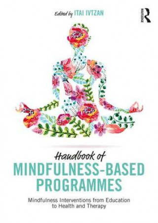 Knjiga Handbook of Mindfulness-Based Programmes 