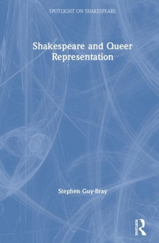 Knjiga Shakespeare and Queer Representation GUY-BRAY