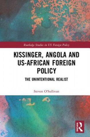 Carte Kissinger, Angola and US-African Foreign Policy O'Sullivan