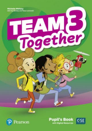 Kniha Team Together 3 Pupil's Book with Digital Resources Pack Kay Bentley