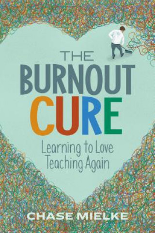 Kniha Burnout Cure Chase Mielke