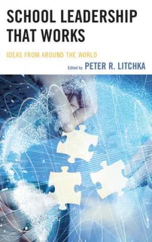 Kniha School Leadership That Works Peter R. Litchka