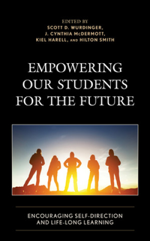 Boek Empowering our Students for the Future Scott D. Wurdinger