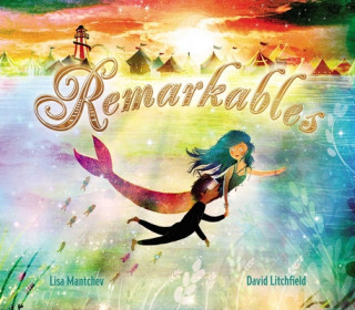 Книга Remarkables Lisa Mantchev