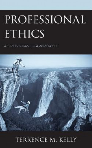 Kniha Professional Ethics Terrence M. Kelly