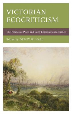 Könyv Victorian Ecocriticism Julie M. Barst