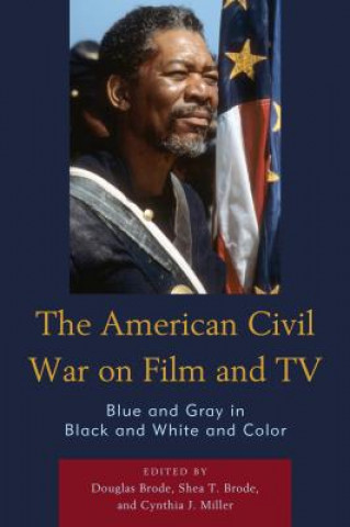 Книга American Civil War on Film and TV Douglas Brode