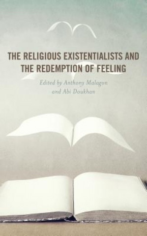 Carte Religious Existentialists and the Redemption of Feeling Stephen Allan Chanderbhan
