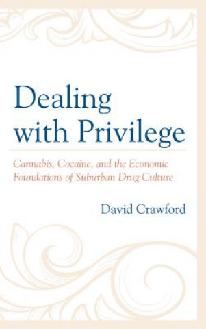 Knjiga Dealing with Privilege David Crawford