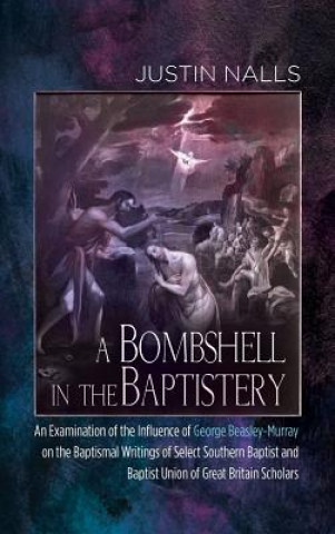 Książka Bombshell in the Baptistery Nalls Justin Nalls