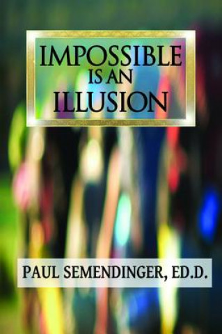 Kniha Impossible is an Illusion Semendinger Paul Semendinger