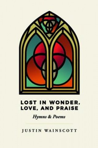 Book Lost in Wonder, Love, and Praise Wainscott Justin Wainscott