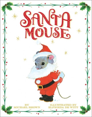 Kniha Santa Mouse Michael Brown