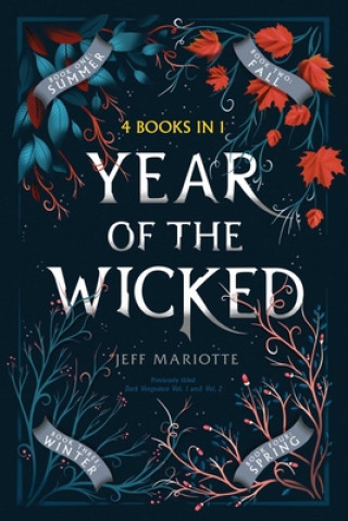 Book Year of the Wicked: Summer; Fall; Winter; Spring Jeff Mariotte