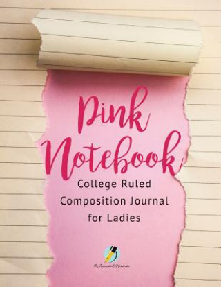 Libro Pink Notebook College Ruled Composition Journal for Ladies Journals and Notebooks