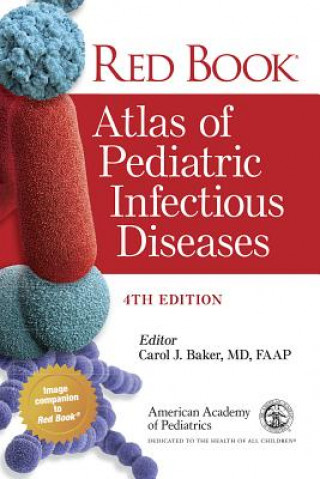 Carte Red Book (R) Atlas of Pediatric Infectious Diseases American Academy of Pediatrics