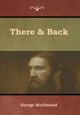Knjiga There & Back MacDonald George MacDonald