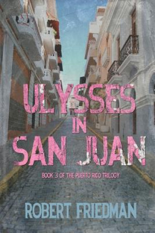 Carte Ulysses in San Juan Friedman Robert Friedman