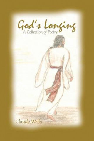 Knjiga God's Longing Claude Wells