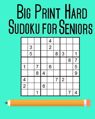 Könyv Big Print Hard Sudoku for Seniors: 100 Puzzles Leah Sandford